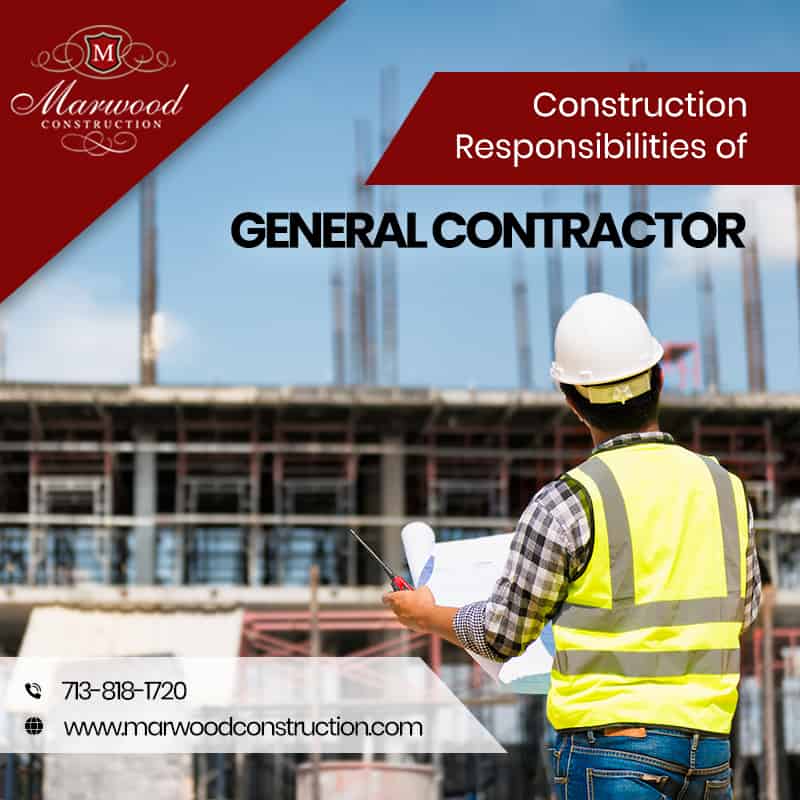 General Contractor Construction Responsibilities